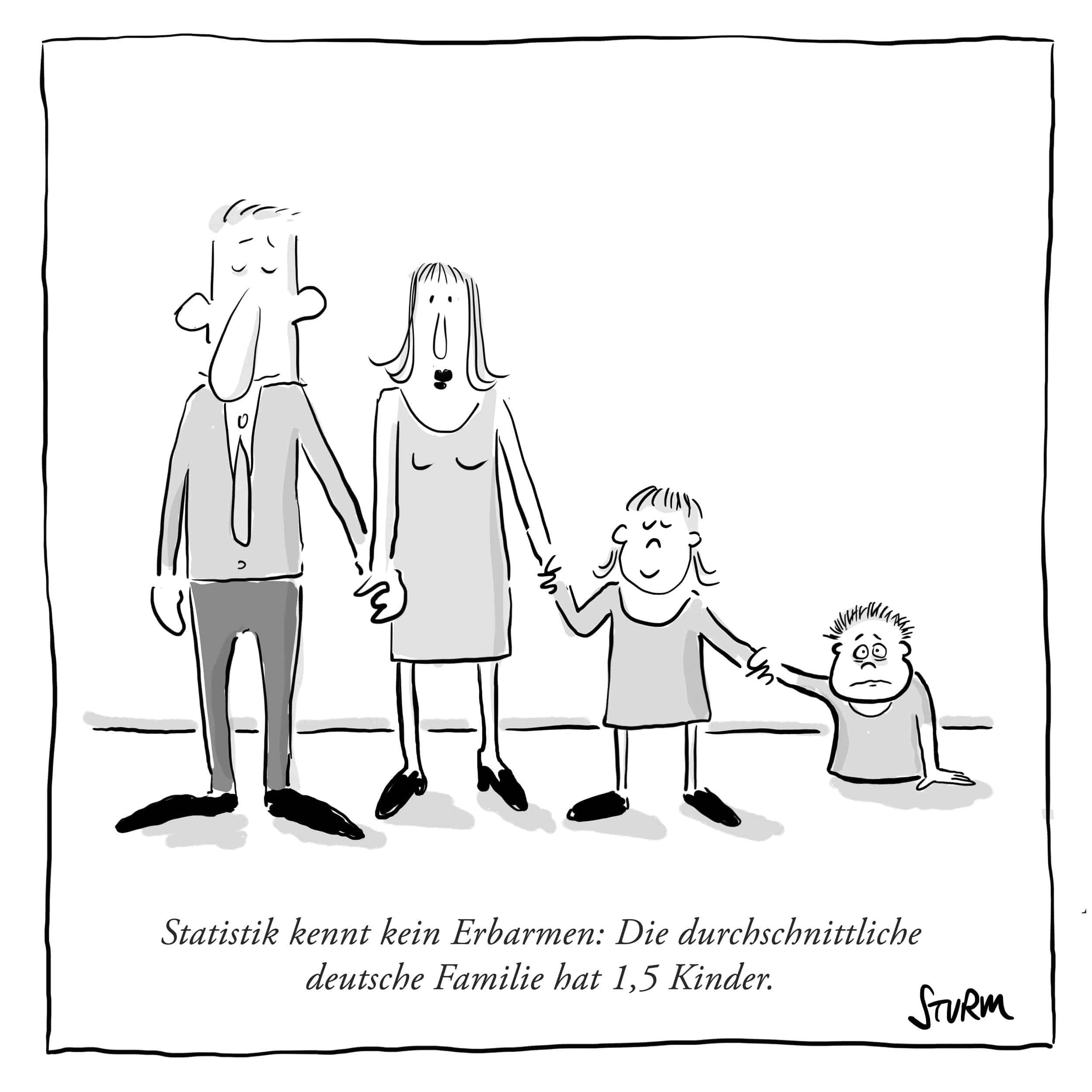 Cartoon von Philipp Sturm. Caption: "Statistik kennt kein Erbarmen: Die durchschnittliche deutsche Familie hat 1,5 Kinder."