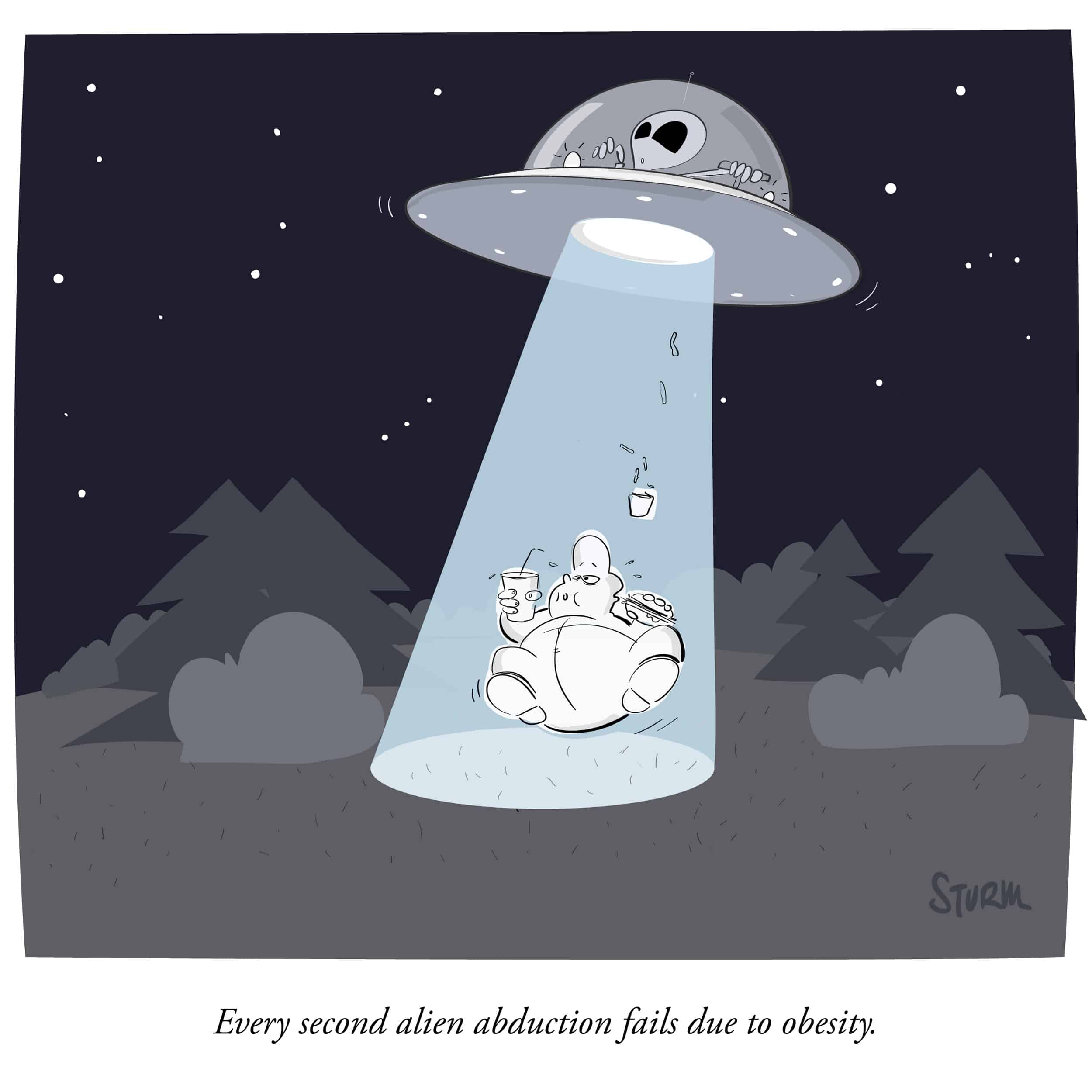 Cartoon: Every second alien abduction fails due to obesity.