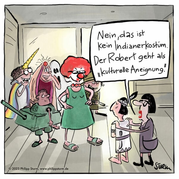 Kulturelle Aneignung - Cartoon von Philipp Sturm.