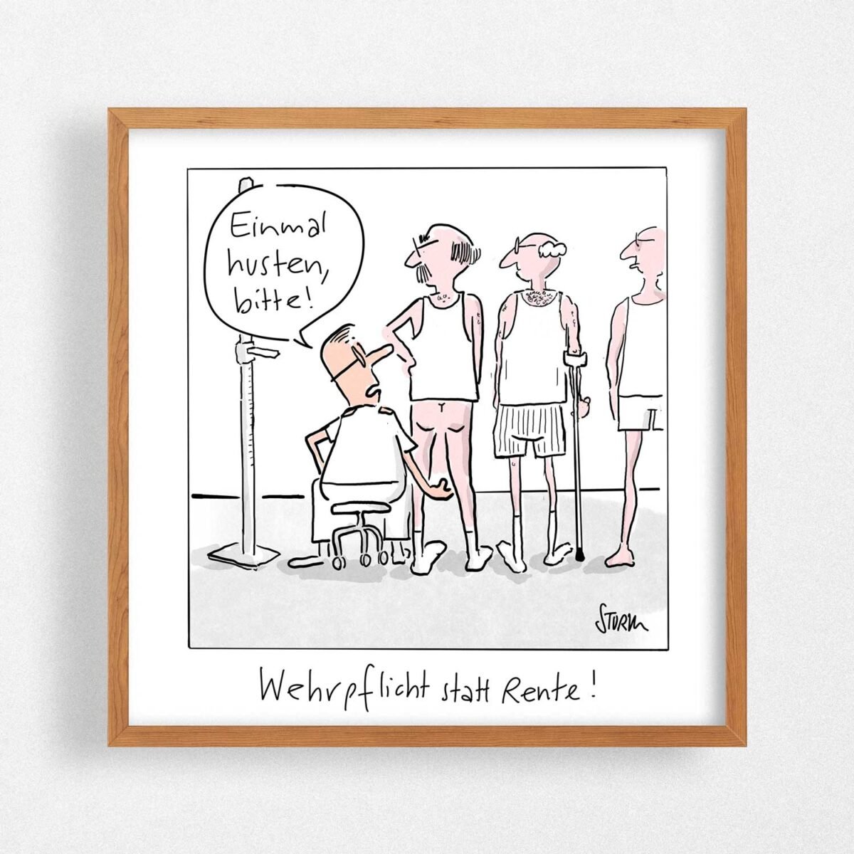 Wehrpflicht statt Rente, Cartoon von Philipp Sturm als signierter Kunstdruck.