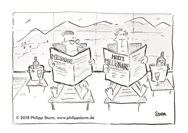 Zwei Männer auf Sonnenliegen lesen das Millionaire Magazine und das Multi Millionaire Magazine – Cartoon von Philipp Sturm
