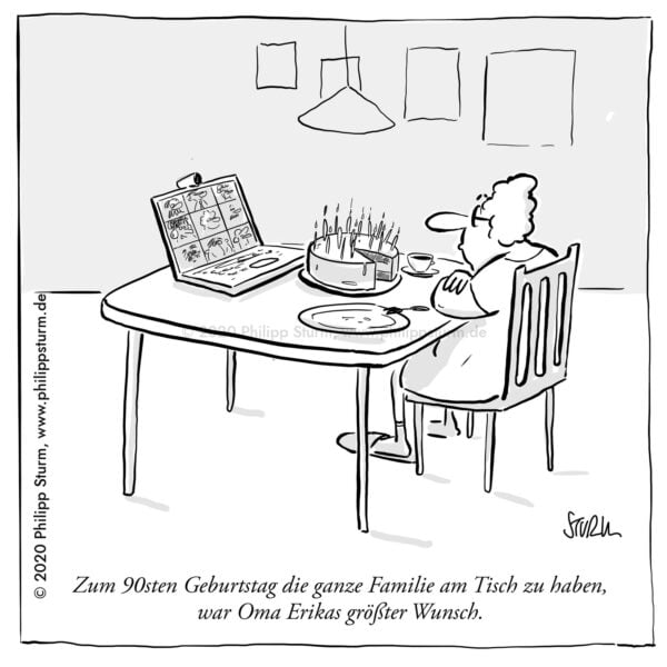 Oma feiert ihren 90. allein mit Torte, die Familie ist per Laptop zugeschaltet – Cartoon von Philipp Sturm
